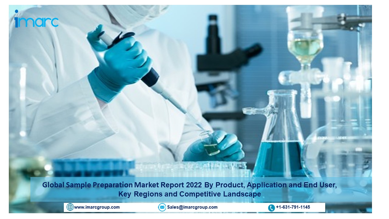 Sample Preparation Market Size, Industry Demand, Growth and Forecast 2022-27